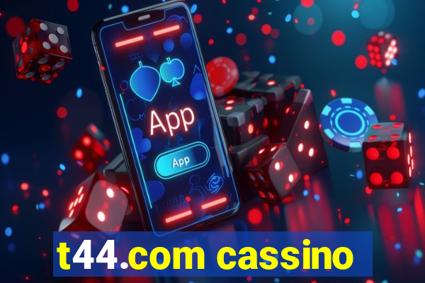 t44.com cassino